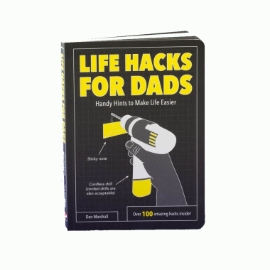 Man Hacks for Dads: Handy Hints to Make Life Easier - 1