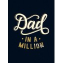 Dad in a Million: The Perfect Gift to Give to Your Dad Book - 1