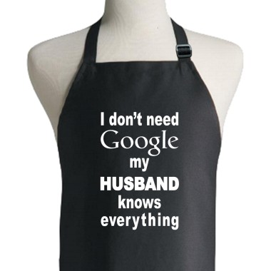 I Don't Need Google My Husband Knows Everything Apron
