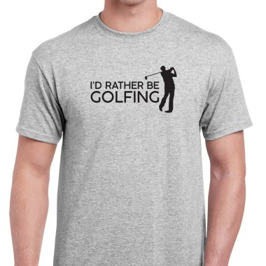 I'd Rather Be Golfing T-Shirt - 1