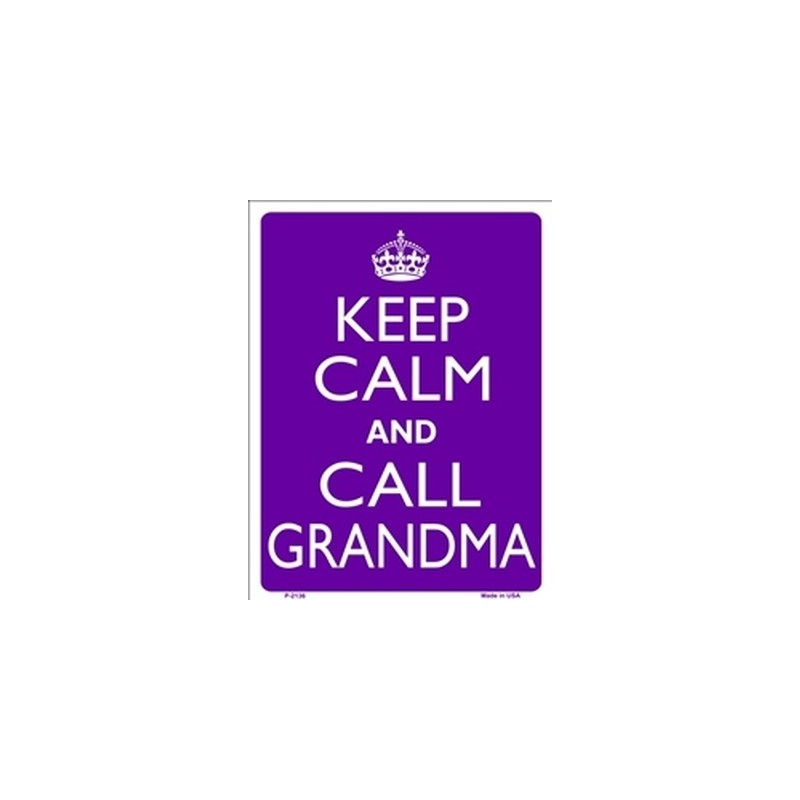 Keep Calm and Call Grandma Tin Sign 