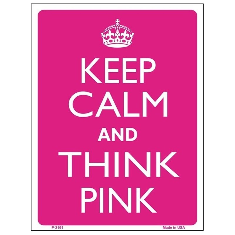 Keep Calm and Think Pink Tin Sign | DadShop