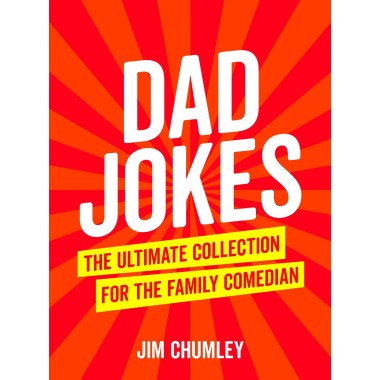 Dad Jokes - The Ultimate Collection for the Family Comedian - 1