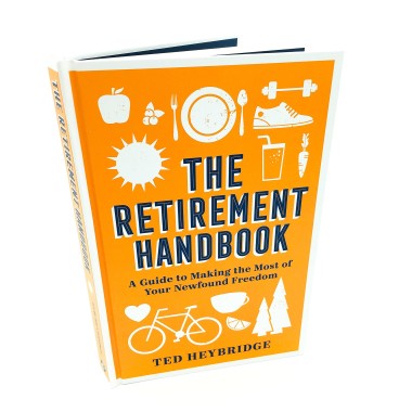 The Retirement Handbook: A Guide to Making the Most of Your Newfound Freedom - 2