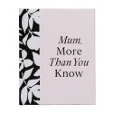 Mum More Than You Know Fill-In Book - 1