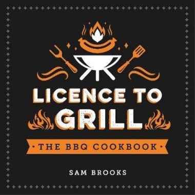 License to Grill - The BBQ Cookbook - 1