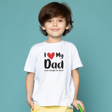 I Love My Dad Even Though He Farts Kids T-Shirt - 1