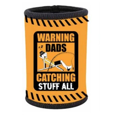 Warning: Dads Catching Stuff All Stubby Holder - 1