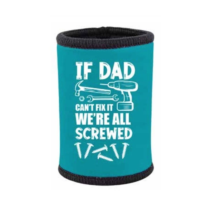 If Dad Can't Fix It Stubby Holder | DadShop