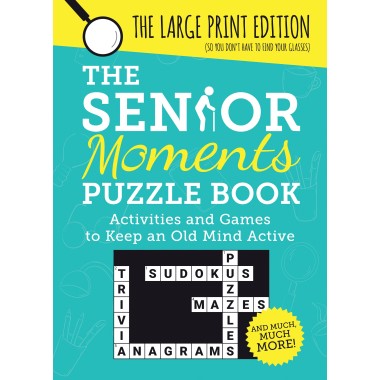 The Senior Moments Puzzle Book - Activities and Games to Keep an Old Mind Active - 1