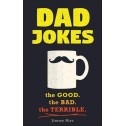 Dad Jokes - The Good, The Bad, The Terrible - 1