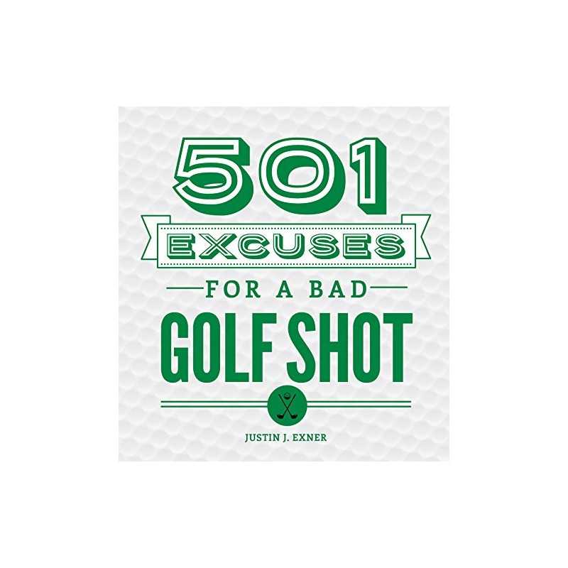501 Excuses For A Bad Golf Shot - 1