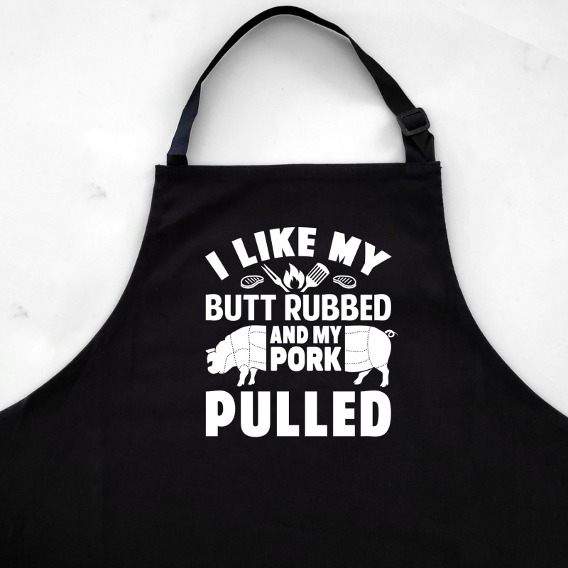 I Like My Butt Rubbed And My Pork Pulled Funny Kitchen Apron BBQ Funny –  Freedomtees USA