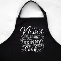 Never Trust A Skinny Cook Apron - 1