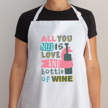 All You Need Is Love And A Bottle Of Wine Apron - 1
