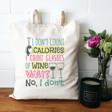 I Don't Count Calories Wine Tote Bag - 1