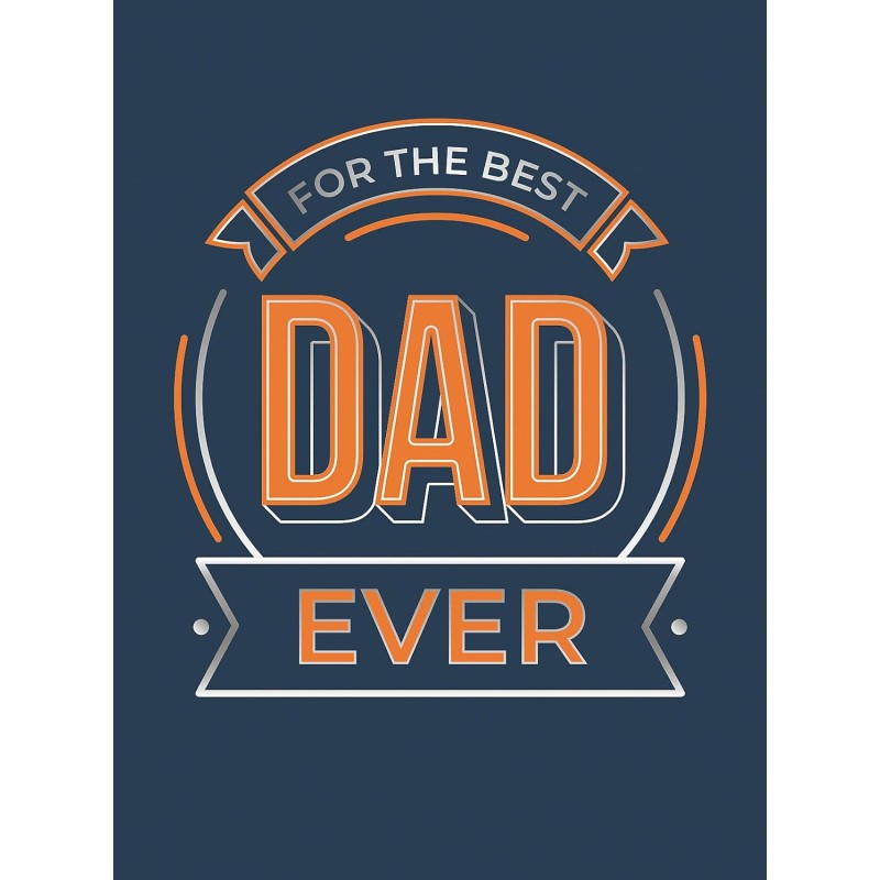 For The Best Dad Ever Book