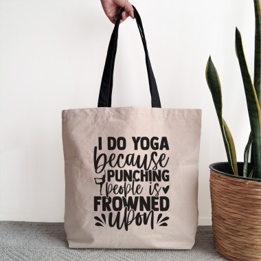 I Do Yoga Because Punching People Is Frowned Upon Tote Bag - 1