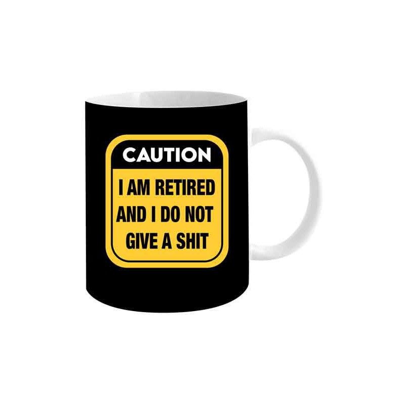 Caution I Am Retired Coffee Mug - 1