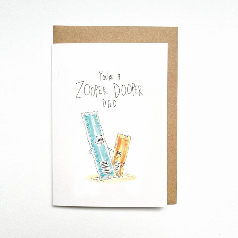 You're A Zooper Dooper Dad Well Drawn Card - 1