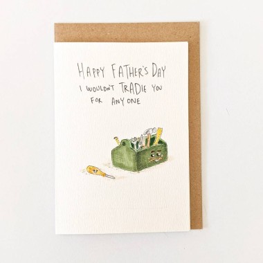 Happy Father's Day - I Wouldn't Tradie You For Anyone Well Drawn Card - 1