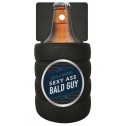 Just Another Sexy Ass Bald Guy Beer Holder - 1