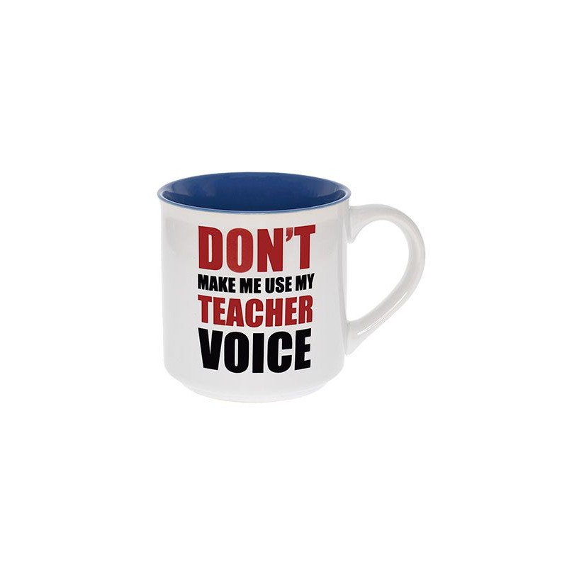 Don't Make Me Use My Teacher's Voice Mug - 1