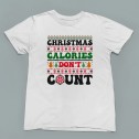 Christmas Calories Don't Count T-Shirt - 2