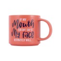 If My Mouth Doesn't Say it Cheeky Mug - 2