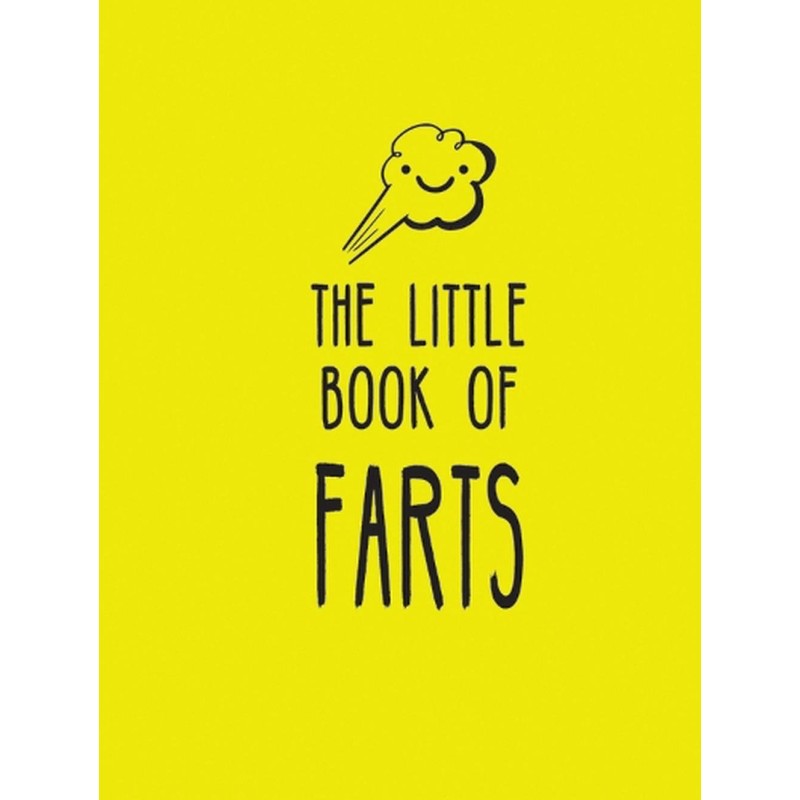 The Little Book of Farts: Everything You Didn't Need to Know - and More! - 1