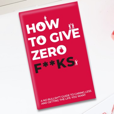 How to Give Zero F**ks - 2