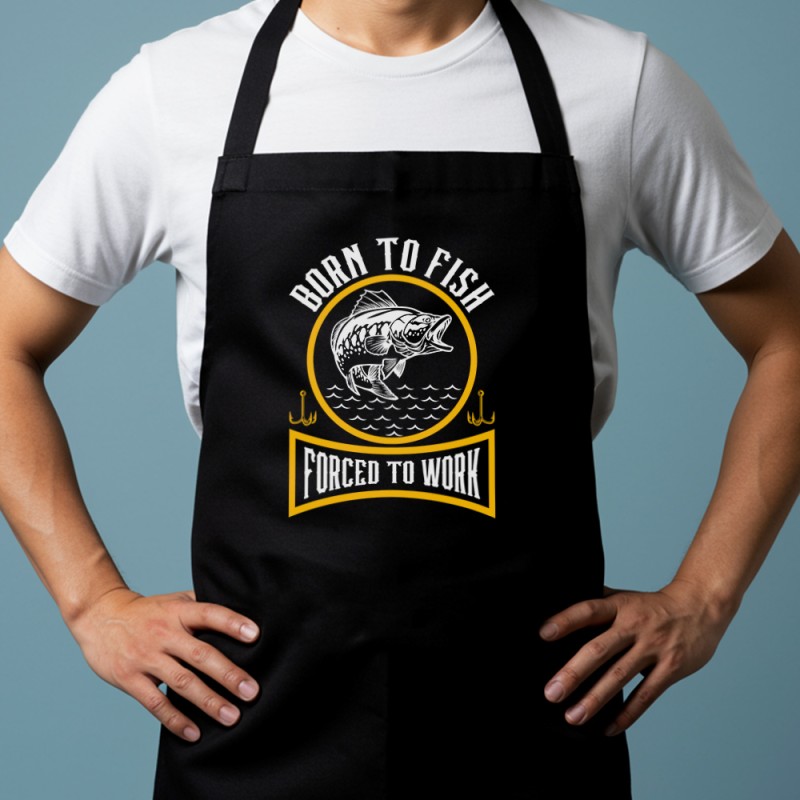 Born to Fish Forced to Work Apron - 1 Born to Fish Forced to Work Apron - 1