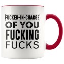 F*cker in Charge of You F*cking F*cks Mug - 1