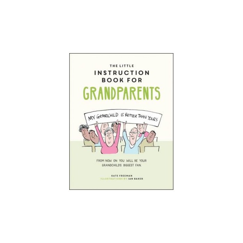 The Little Instruction Book For Grandparents - 1