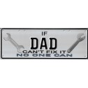 If Dad Can't Fix It No One Can Number Plate - 1