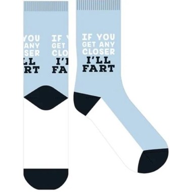 If You Get Any Closer I'll Fart Novelty Socks - 1