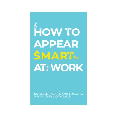 How To Appear Smart At Work - 3
