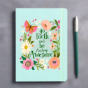 Go Forth And Be F*cking Awesome Notebook - 1