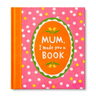 Mum, I Made You A Book Fill In Book - 1