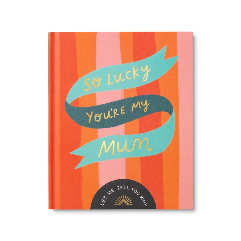 So Lucky You're My Mum Fill In Book - 1