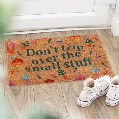 Don't Trip Over The Small Stuff Doormat - 1