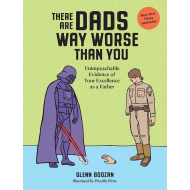 There Are Dads Way Worse Than You Book - 5