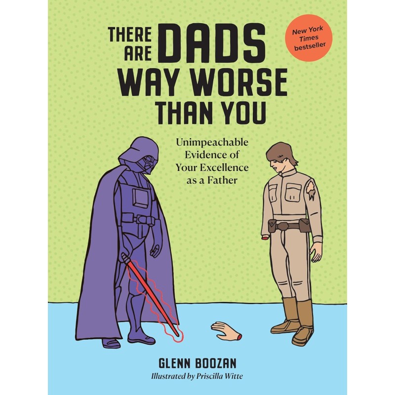 There Are Dads Way Worse Than You Book - 5