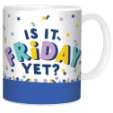Is It Friday Yet? Mug - 1