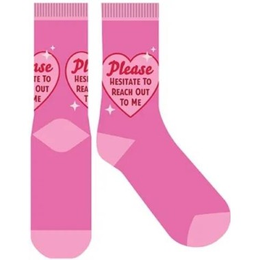 Please Hesitate To Reach Out To Me Novelty Socks - 1