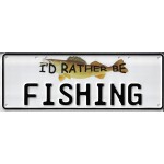 I'd Rather Be Fishing Novelty Number Plate - 1