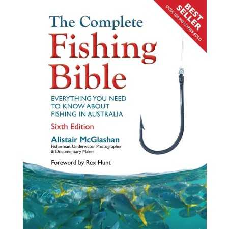 The Complete Fishing Bible : Everything You Need To Know About Fishing In Australia - 1