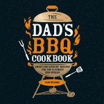 The Dad's BBQ Cookbook - 1