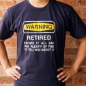 Warning Retired T-Shirt