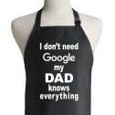 I Don't Need Google My Dad Knows Everything Apron